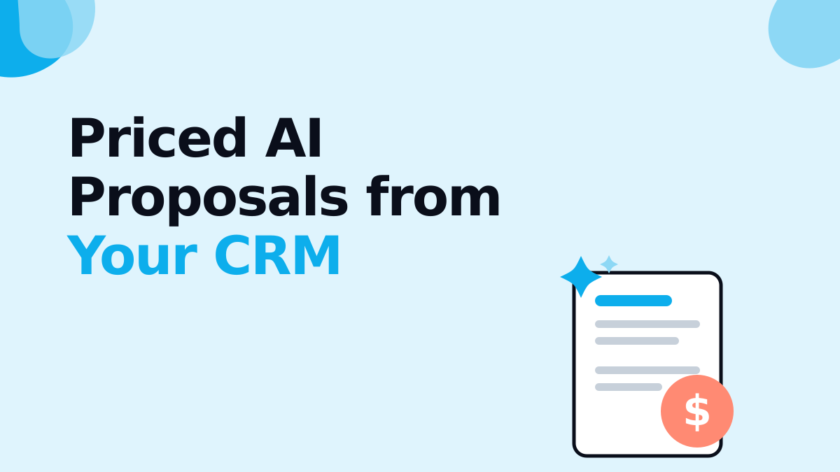 AI Proposal Automation: How Priced Proposals Draft Themselves From Your CRM