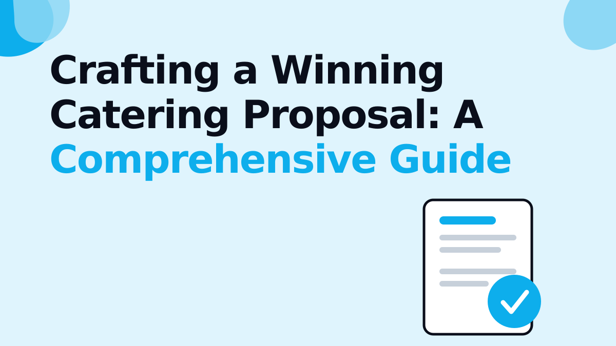 Crafting a Winning Catering Proposal: A Comprehensive Guide