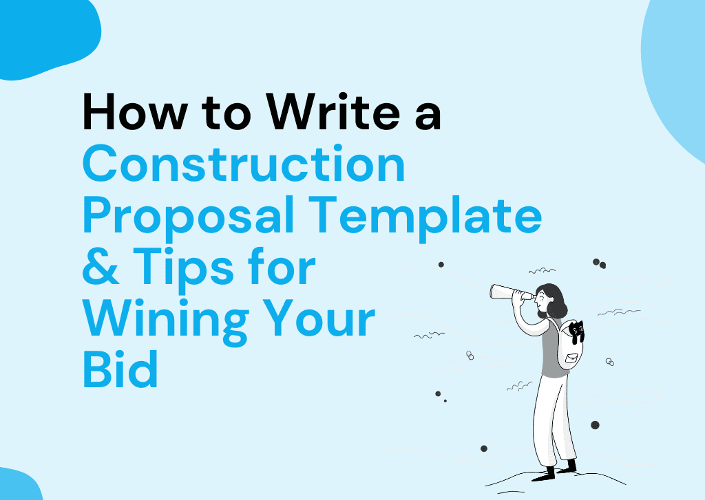 How to Write a Construction Proposal Template: Top Tips for Winning Your Bid