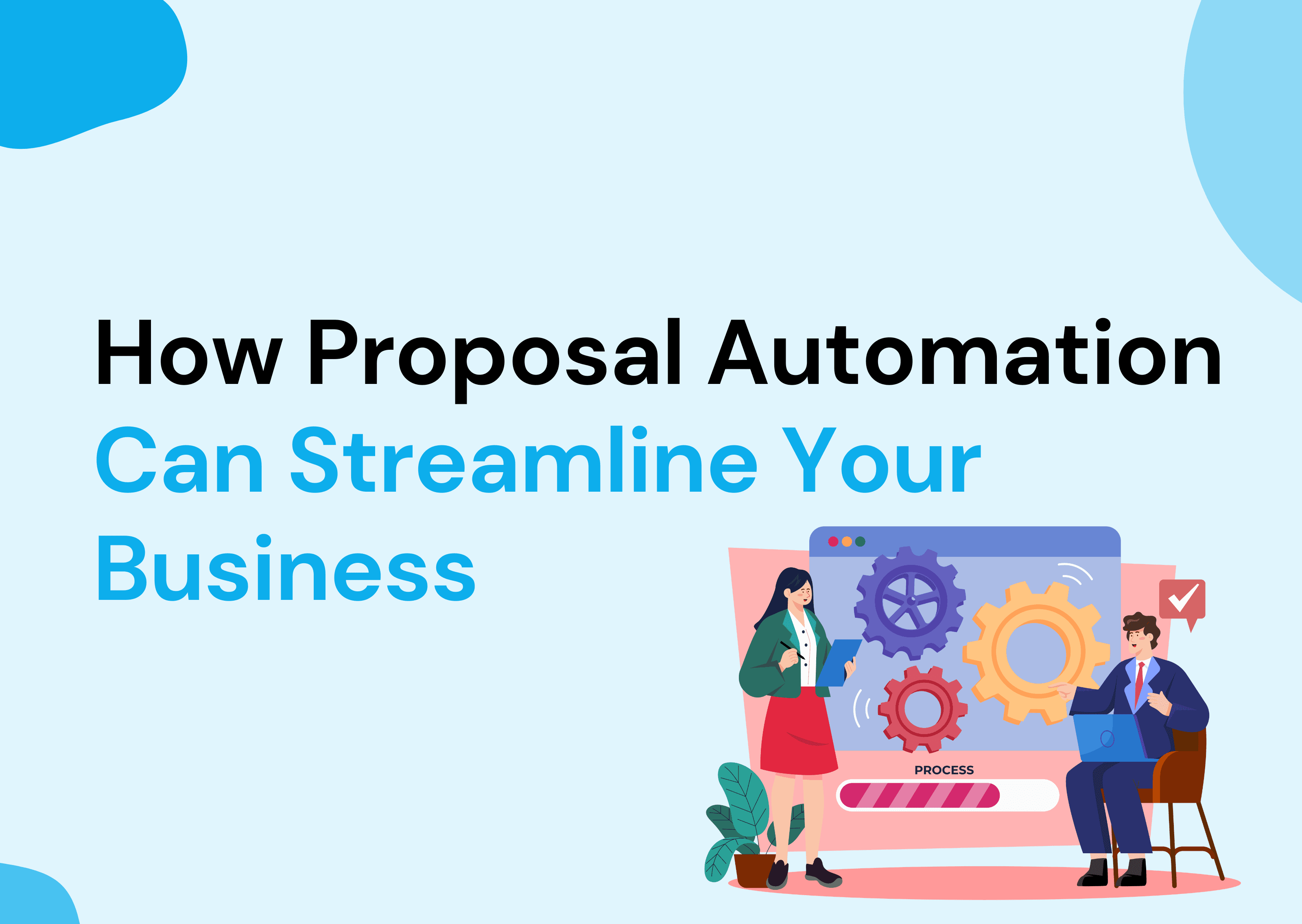 How Proposal Automation Can Streamline Your Business