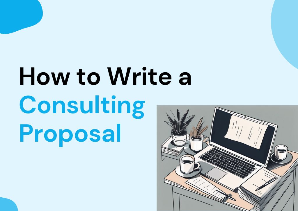 How to Write a Consulting Proposal