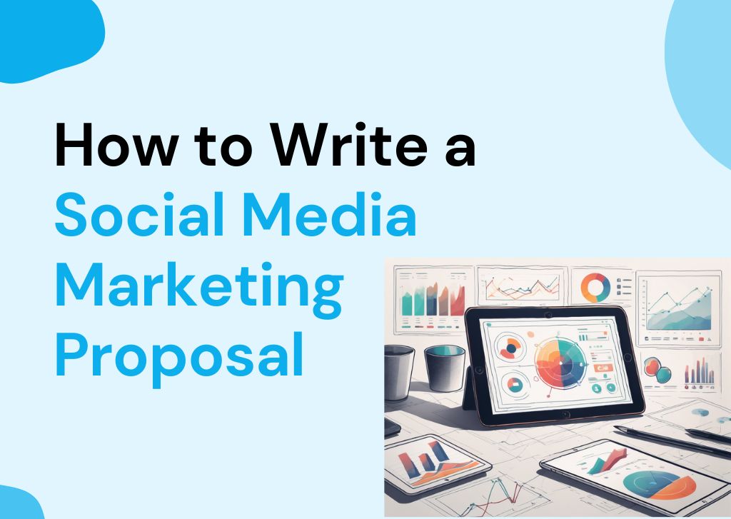 How to Write a Social Media Marketing Proposal