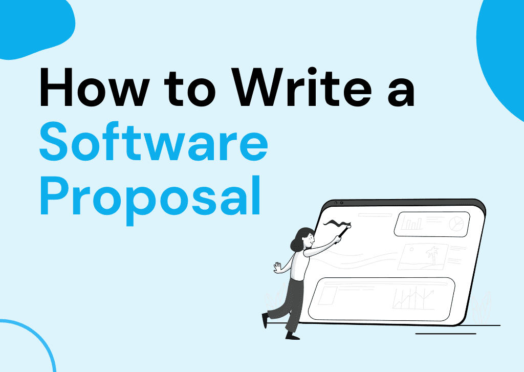 How to Write a Software Proposal: The Easiest Way