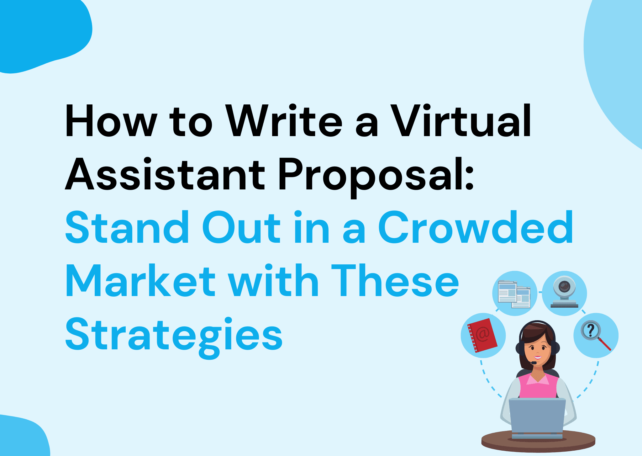 How to Write a Virtual Assistant Proposal: Stand Out in a Crowded Market