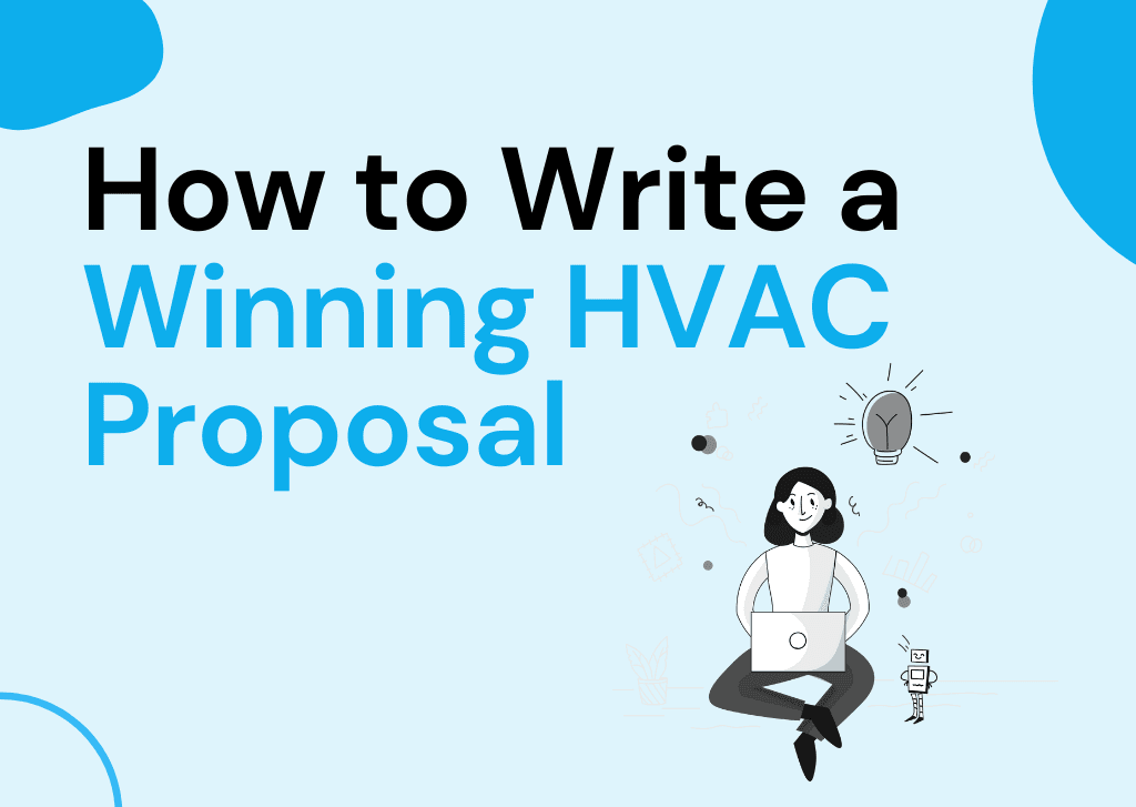 How to Write a Winning HVAC Proposal Template: Step by Step