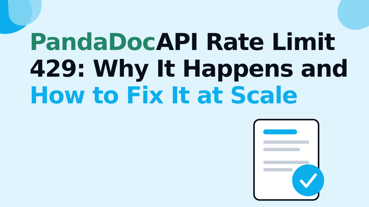 PandaDoc API Rate Limit 429: Why It Happens and How to Fix It at Scale