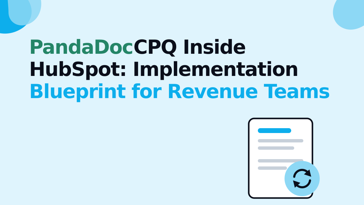PandaDoc CPQ Inside HubSpot: Implementation Blueprint for Revenue Teams