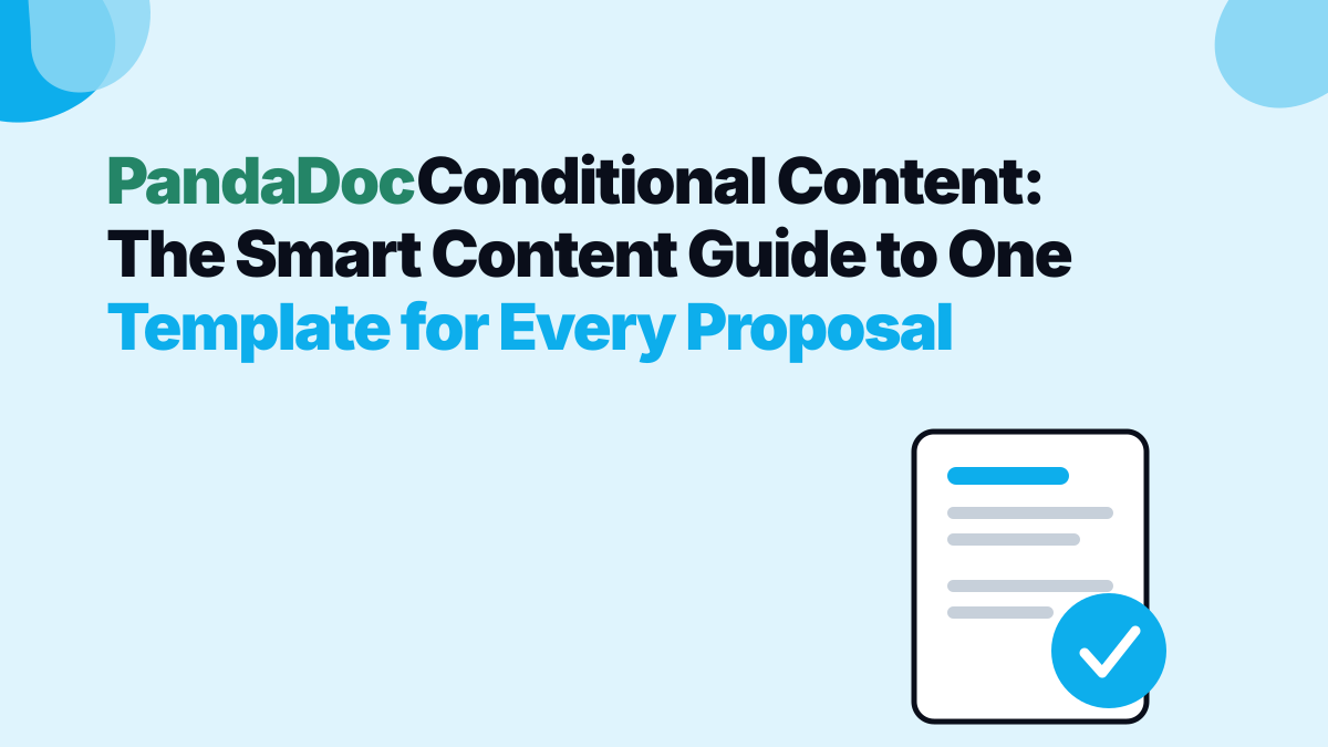 PandaDoc Conditional Content: The Smart Content Guide to One Template for Every Proposal
