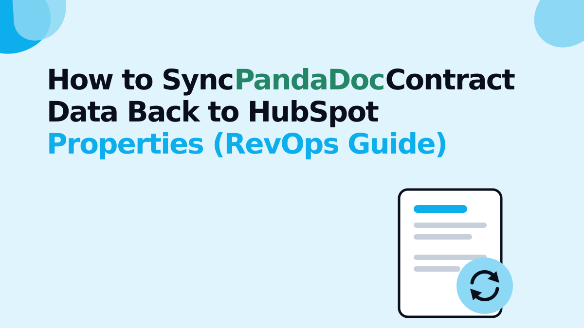 How to Sync PandaDoc Contract Data Back to HubSpot Properties (RevOps Guide)