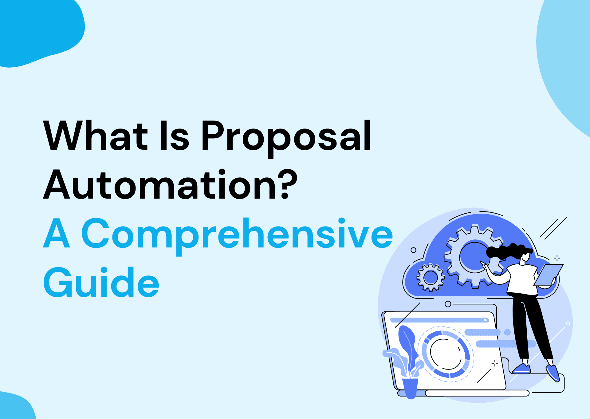 What Is Proposal Automation? A Comprehensive Guide